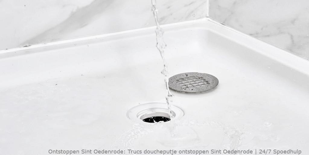 Trucs doucheputje ontstoppen Sint Oedenrode | 24/7 Spoedhulp